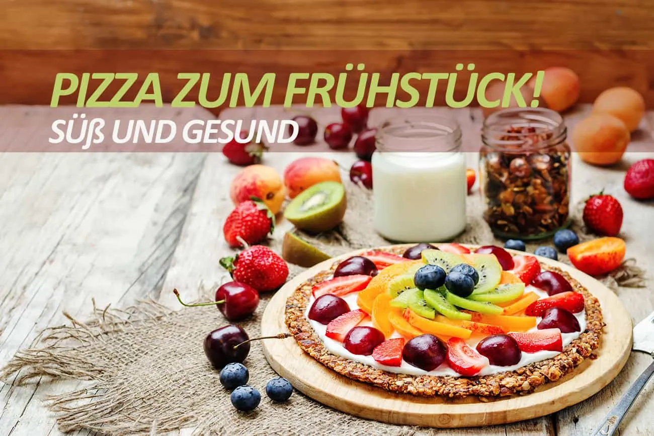 Beitragsbild zum Artikel: Pizza zum Frühstück: süß und gesund!