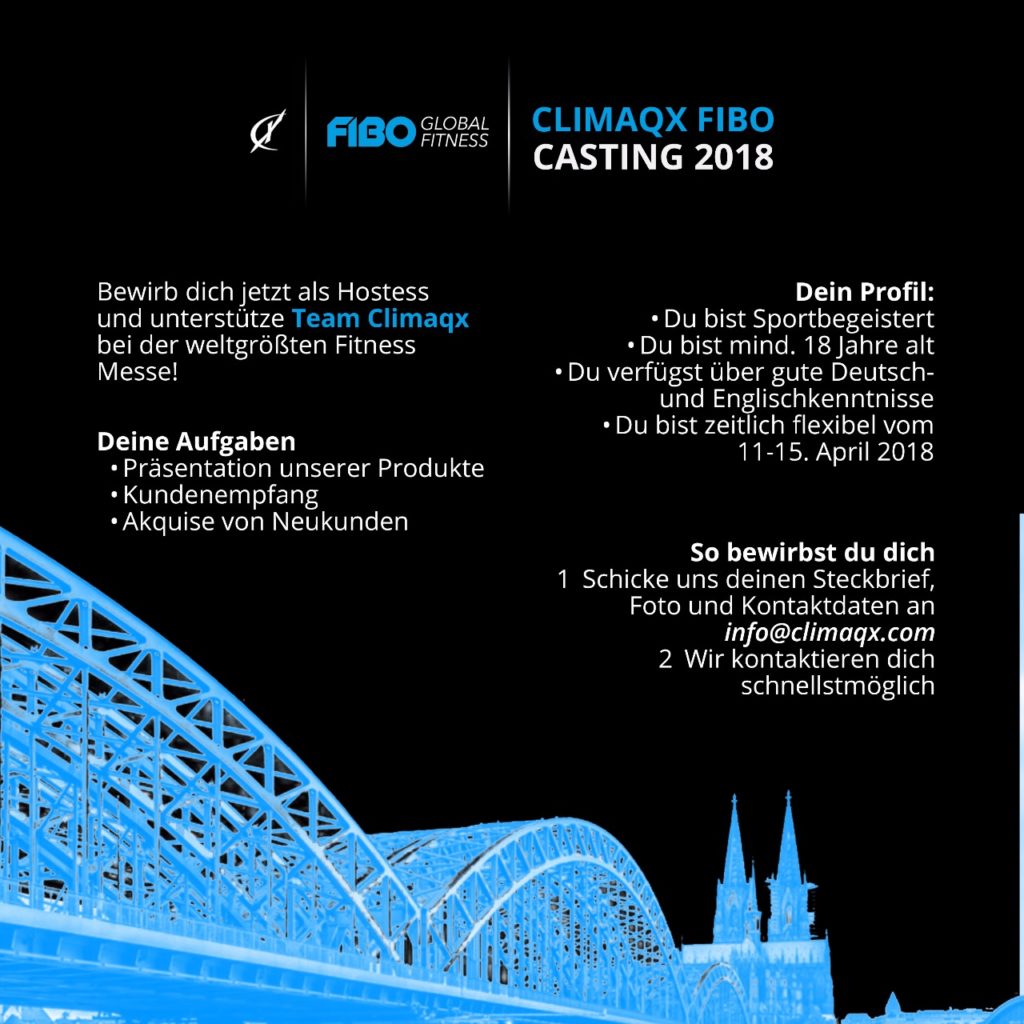 Auch die deutsche Firma Climaqx wird dieses Jahr wieder auf der größten Messe für Fitness vertreten sein. Im Zuge ihres Auftritts suchte das Unternehmen für seinen Messestand weibliche Unterstützung und ruft nun deshalb zum Climaqx FIBO Casting 2018 auf. 